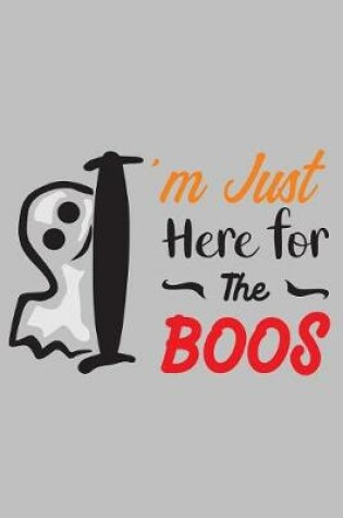 Cover of I'm just here for the boos