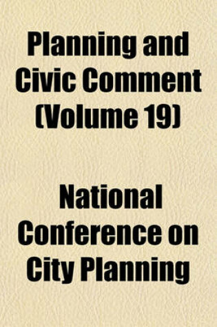 Cover of Planning and Civic Comment (Volume 19)