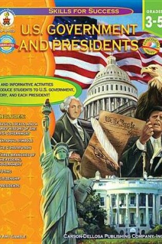 Cover of U.S. Government and Presidents, Grades 3 - 5