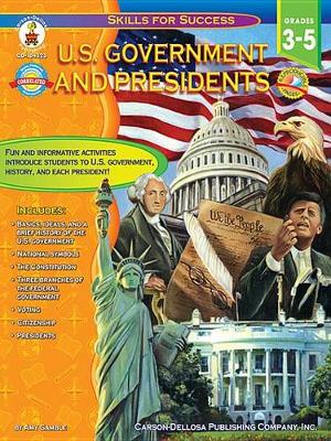 Book cover for U.S. Government and Presidents, Grades 3 - 5