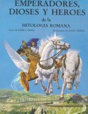 Book cover for Emperadores, Dioses y Heroes de La Mitologia Romana