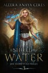 Book cover for A Shield of Water