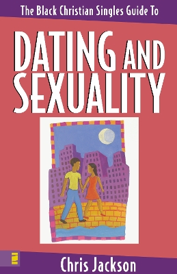 Book cover for The Black Christian Singles Guide to Dating and Sexuality