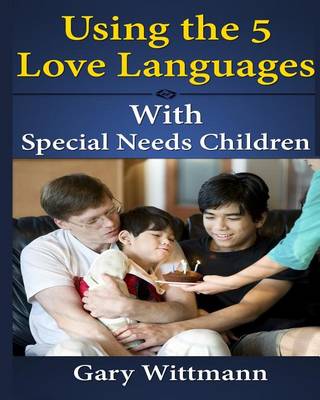 Book cover for Using the 5 Love Language with Special Needs Children