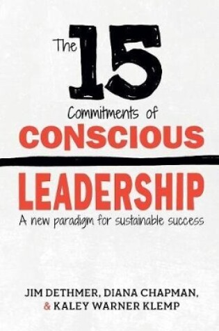 Cover of The 15 Commitments of Conscious Leadership