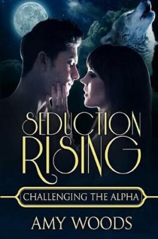 Cover of Seduction Rising