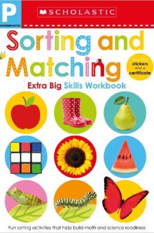 Cover of Sorting and Matching Pre-K Workbook: Scholastic Early Learners (Extra Big Skills Workbook)