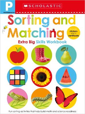 Book cover for Sorting and Matching Pre-K Workbook: Scholastic Early Learners (Extra Big Skills Workbook)