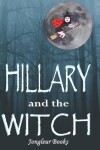 Book cover for Hillary and the Witch