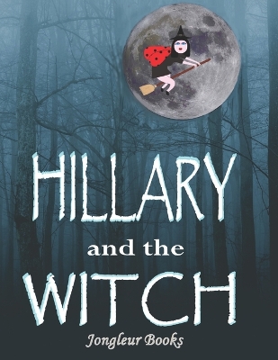 Book cover for Hillary and the Witch