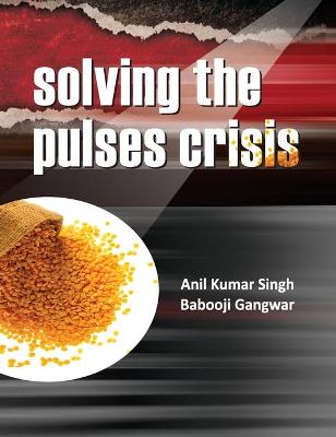 Book cover for Solving the Pulses Crisis