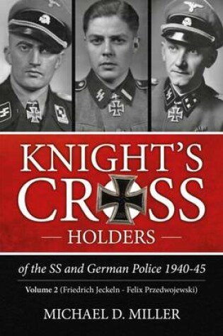 Cover of Knight'S Cross Holders of the Ss & German Police, 1940-1945.