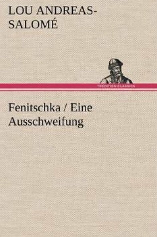 Cover of Fenitschka / Eine Ausschweifung