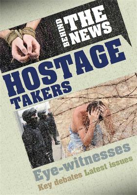 Book cover for Behind the News: Hostage Takers