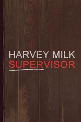 Book cover for Harvey Milk Supervisor Vintage Journal Notebook