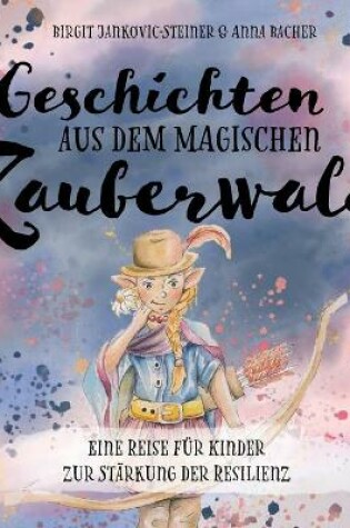 Cover of Geschichten aus dem magischen Zauberwald