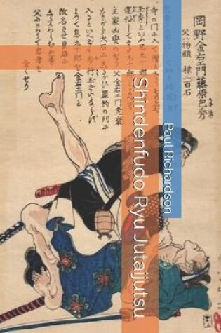 Cover of Shindenfudo Ryu Jutaijutsu