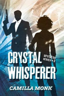Crystal Whisperer by Camilla Monk