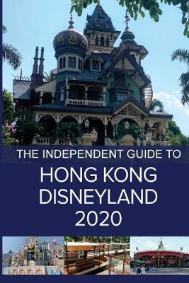 Book cover for The Independent Guide to Hong Kong Disneyland 2020