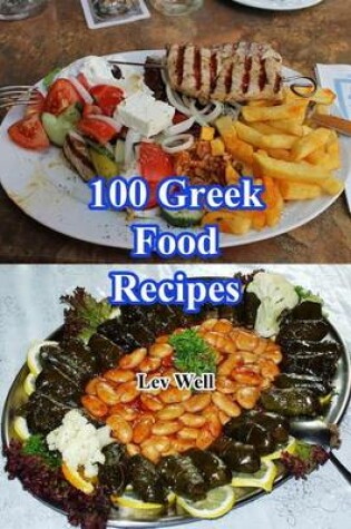 Cover of 100 Greek Food Recipes