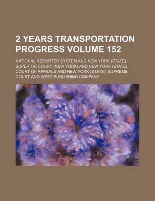 Book cover for 2 Years Transportation Progress Volume 152