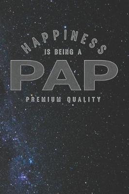 Book cover for Happiness Is Being A Pap Premium Quality