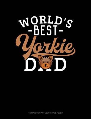 Book cover for World's Best Yorkie Dad