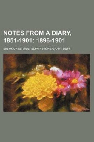 Cover of Notes from a Diary, 1851-1901; 1896-1901