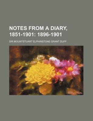 Book cover for Notes from a Diary, 1851-1901; 1896-1901