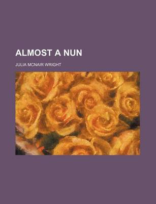 Book cover for Almost a Nun