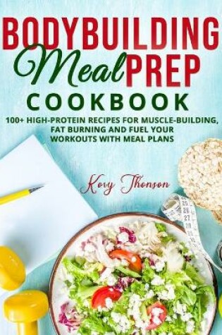 Cover of Bodybuilding Meal Prep Cookbook