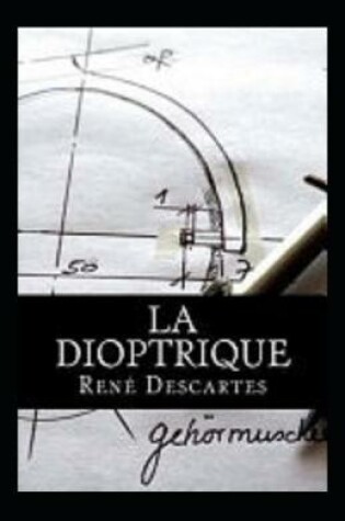 Cover of La dioptrique Annoté