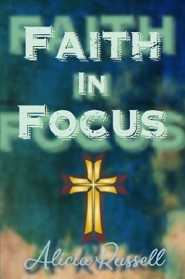 Book cover for Faith in Focus