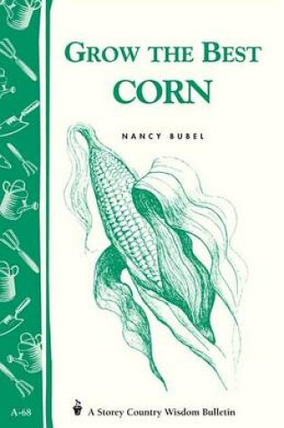 Cover of Grow the Best Corn