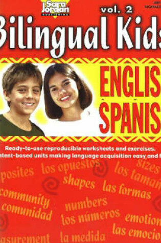 Cover of Bilingual Kids, English-Spanish, Volume 2 -- Resource Book