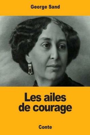 Cover of Les ailes de courage