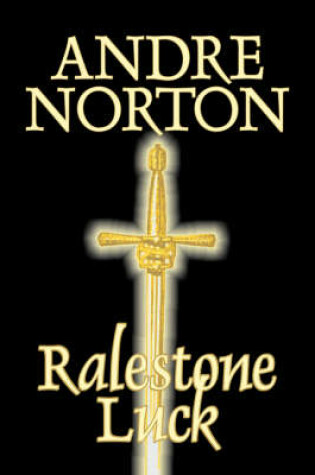 Cover of Ralestone Luck by Andre Norton, Fiction, Fantasy, Historical, Action & Adventure