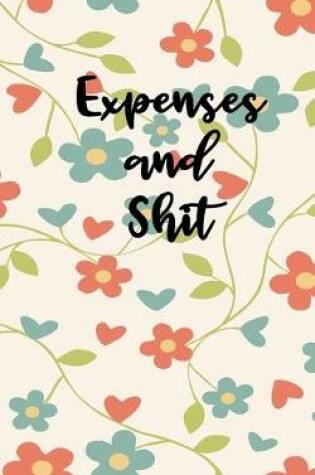 Cover of Expenses And Shit