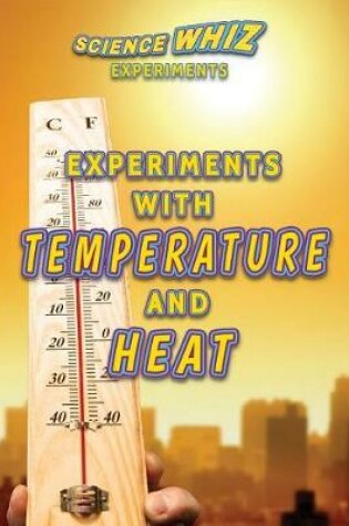 Cover of Experiments with Temperature and Heat