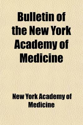 Book cover for Bulletin of the New York Academy of Medicine (Volume 4)