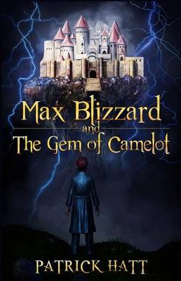 Book cover for Max Blizzard and The Gem of Camelot