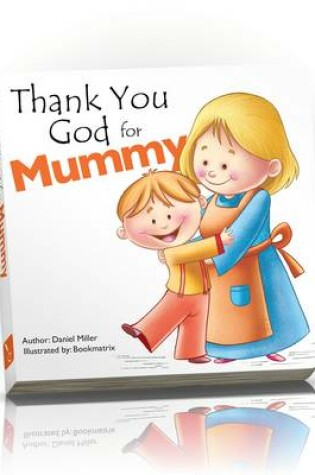 Cover of Thank You God for Mummy