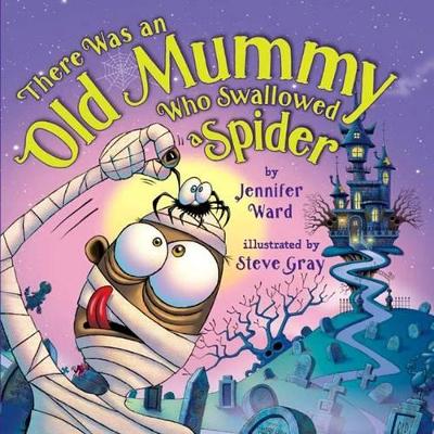 Book cover for There Was an Old Mummy Who Swallowed a Spider