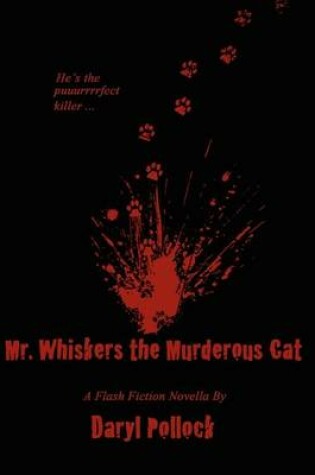 Cover of Mr. Whiskers the Murderous Cat