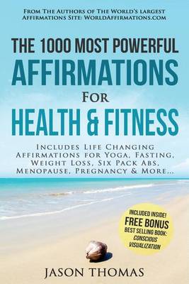 Book cover for Affirmation the 1000 Most Powerful Affirmations for Health & Fitness