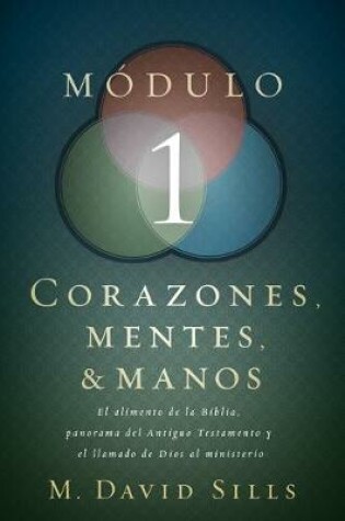 Cover of Corazones, mentes y manos modulo 1