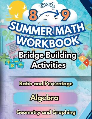 Book cover for Summer Math Workbook 8-9 Grade Bridge Building Activities