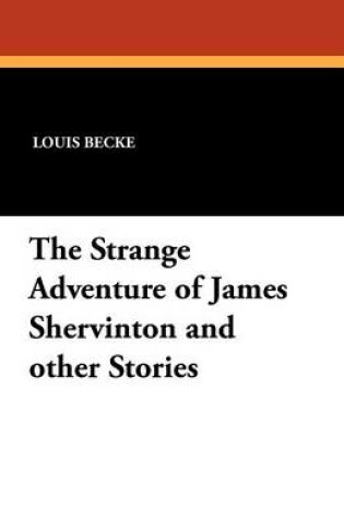 Cover of The Strange Adventure of James Shervinton and Other Stories