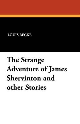 Book cover for The Strange Adventure of James Shervinton and Other Stories