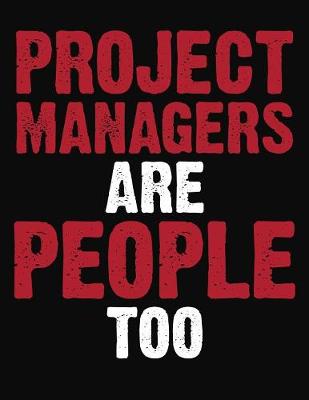 Book cover for Project Managers Are People Too